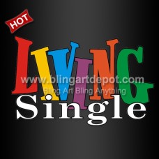 Living Single Heat Transfer Vinyl Design